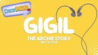 Dear MOR: "Gigil" The Archie Story 05-18-23