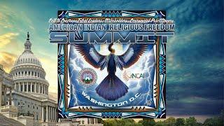 NACNA - American Indian Religious Freedom Summit RECAP.