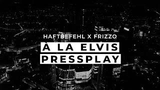 Haftbefehl, Frizzo - À la Elvis Pressplay (Visualizer)