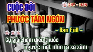 Cuộc Đời Phước Tám Ngón - Karaoke - Bản Full | viết lời: 247 - H2N | album nhạc chế giang hồ xưa