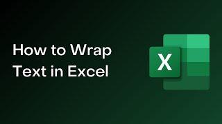 How to Wrap Text in Excel