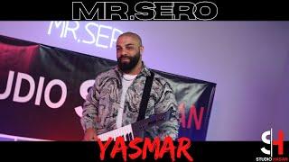 MR.SERO - YASMAR (Official Video) | StudioHasan |