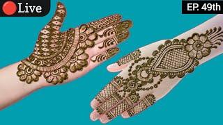 Live Stream Mehndi Design Episode 49th  ||  prishutheartist  ||