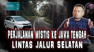 NGERI!! PERJALANAN MISTIS TERSESAT MALAM HARI SAAT LEWAT JALUR SELATAN JAWA TENGAH!!