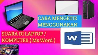 CARA MENGETIK MENGGUNAKAN SUARA DI KOMPUTER/LAPTOP (MICROSOFT WORD)