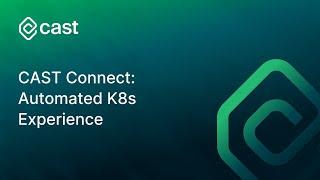 CAST Connect: Automated K8s Experience I Webinar I CAST AI