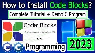 CodeBlocks Installation on Windows 10/11 [ 2023 Update ] MinGW GCC Compiler for C C++ Programming