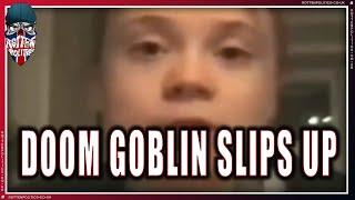 Greta doom goblin admits all