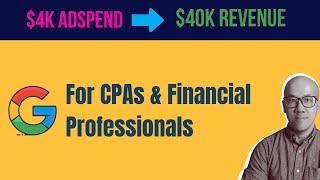 Google Ads for CPAs & Accounting Firms [case study]