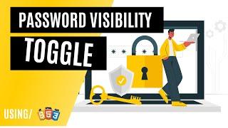 Password Visibility Toggle | Using HTML CSS and JavaScript | With Source Code
