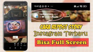 Cara Repost Story Instagram Terbaru Full Screen