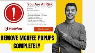 Get RID of McAfee Pop ups | Fake McAfee Popups | Remove McAfee from PC