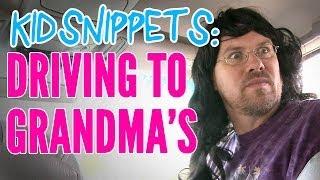 Kid Snippets: "Driving To Grandma's" (Imagined by Kids)