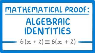 GCSE Maths - How to Prove Algebraic Identities - Proof Part 2