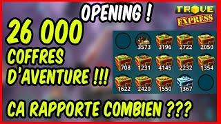 TROVE - Opening de 26 000 coffre d'aventure pour 10 Millions d'investi... Rentable ou pas ???