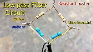 Ultra bass|Powerful Amplifier|heavy bass Low pass filter circuit With Resistor without Transistor-ic