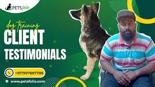 Dog Training Client Testimonial- Petsfolio