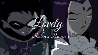 Robin x Raven | Lovely