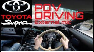 600hp Toyota Supra 2JZ with awesome turbo sound - POV DRIVING (external mic)