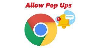 How To Allow Pop Ups In Google Chrome