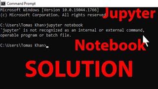 'Jupyter' is not recognized as an internal or external command.