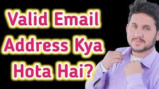 Valid Email Address Kya Hota Hai - What is Valid Email Address?