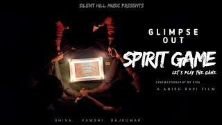 SPIRIT GAME | GLIMPSE | HORROR SHORT FILM. |#let'splaythegame