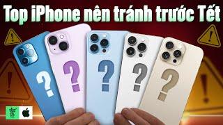 7 chiếc iPhone KHÔNG ĐÁNG MUA trước Tết 2025 