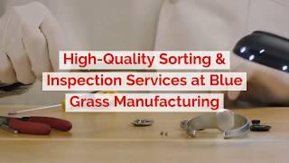 Parts Sorting and Inspection Services | Blue Grass Manufacturing