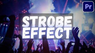 How to Strobe Your Music Videos : Premiere Pro Flashing Lights Effect