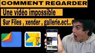 [TUTO] comment regarder les vidéos impossible de lire sur Files, xender, gallerie... ( facile)