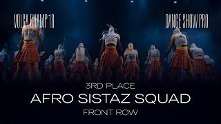 Volga Champ 18 | Dance Show Pro | 3rd place | Front row | Afro Sistaz Squad