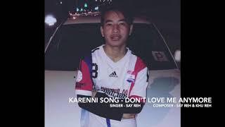 Karenni Love Song 2019 - Don't Love Me Anymore by Say Reh