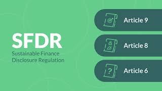 The Sustainable Finance Disclosure Regulation (SFDR)