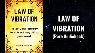 Law of Vibration - Raise your energy to manifest anything you want Audiobook