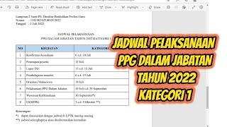 JADWAL PELAKSANAAN PPG DALAM JABATAN TAHUN 2022 KATEGORI 1