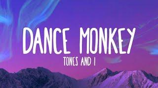 Tones and I - Dance Monkey (Lyrics)