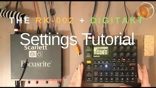 Digitakt + RK 002 settings tutorial