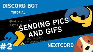 Discord Bot Tutorial Python Nextcord | Sending Pics and Gifs | Part 2