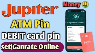 Jupiter money Debit card Pin ganrate|Jupiter money Atm card pin ganrate|Jupiter money Debit card