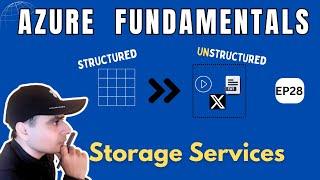 Azure Storage Services | Blob, Queue, Table, Files, Disk and Storage Tiers | AZ-900 | EP28