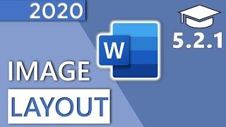 How to Change the Layout of an Image in Word - 5.2.1 Master Course (2020 HD)