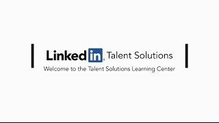 Welcome to the Talent Solutions Learning Center Experience