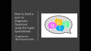 How to build a quiz on Diagnostic Questions using the Super Spreadsheet