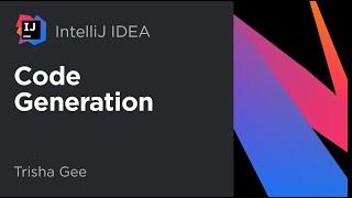 Code Generation in IntelliJ IDEA