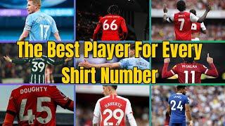 (ASMR) The Best Premier League Footballer For EVERY Shirt Number! (1-99)