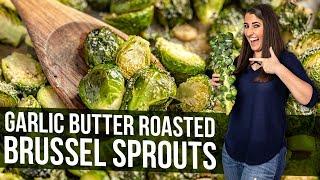 Garlic Butter Roasted Brussel Sprouts