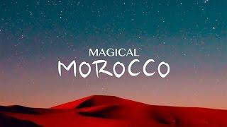 MAGICAL MOROCCO 2017