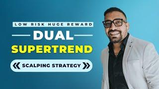 Dual supertrend indicator based intraday scalping strategy for option buying | low risk huge reward