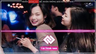 Nonstop Việt Mix  2019   HAY   HOA BẰNG LĂNG & YÊU NHẦM NGƯỜI   Văn Thành Mix